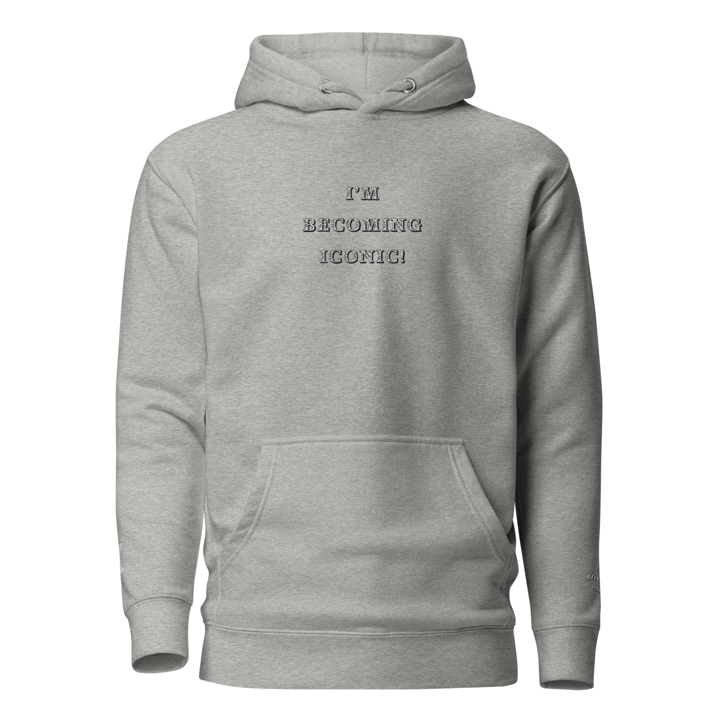 ”Becoming Iconic” Embroidered Hoodie
