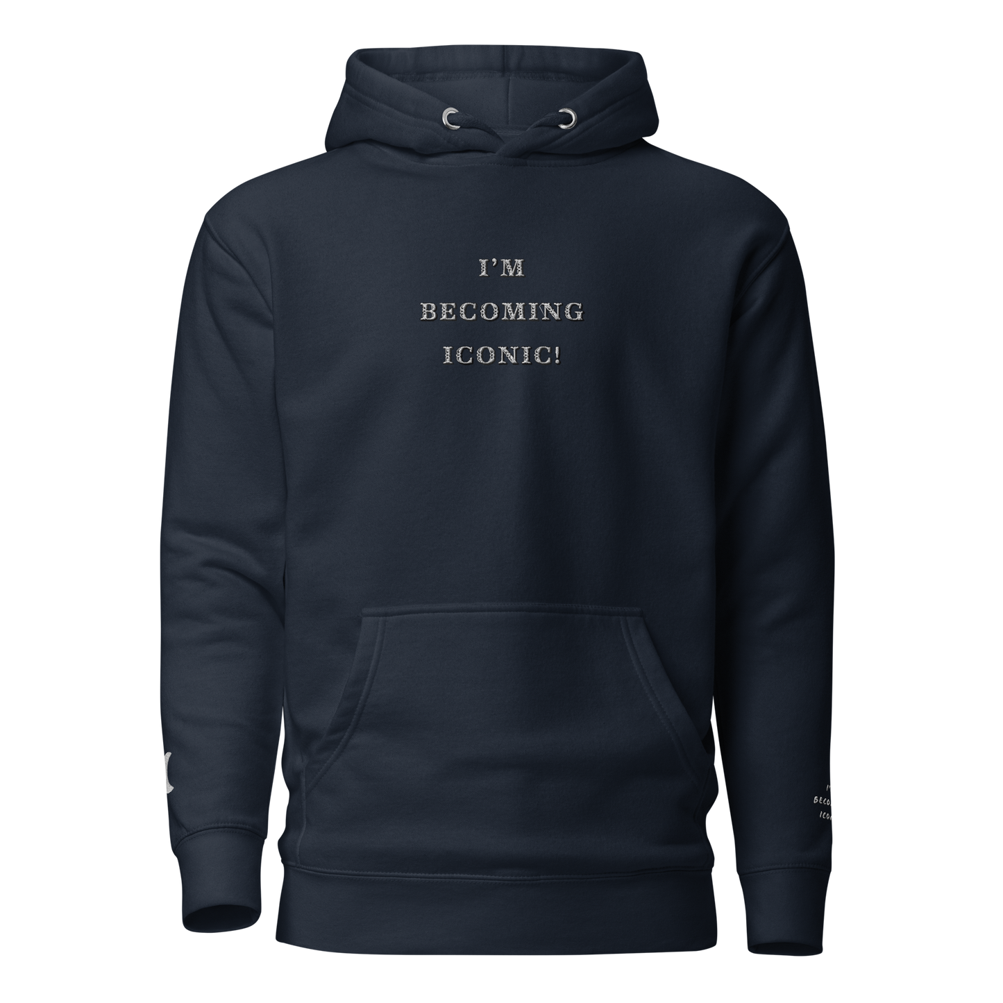 ”Becoming Iconic” Embroidered Hoodie