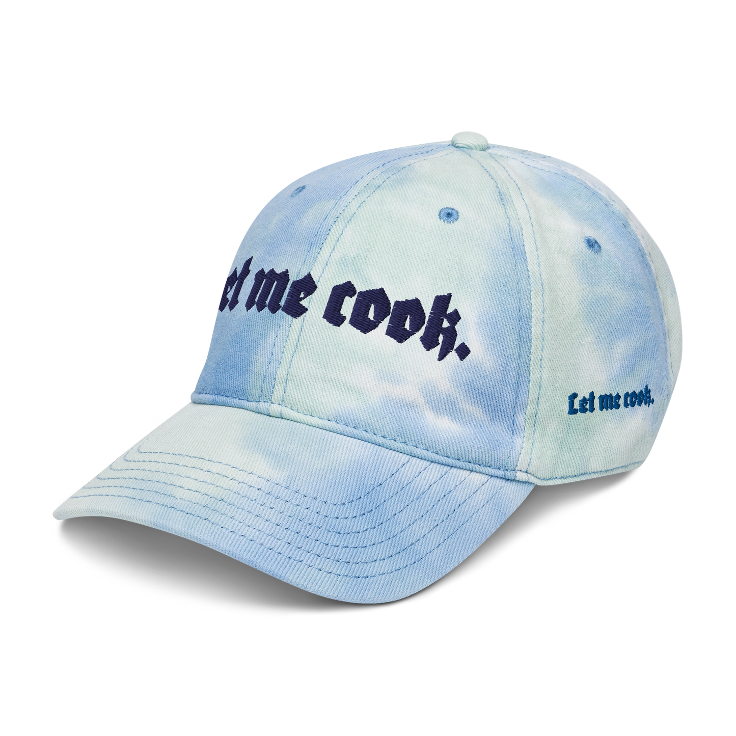 "Let Me Cook" Tie Dye Hat