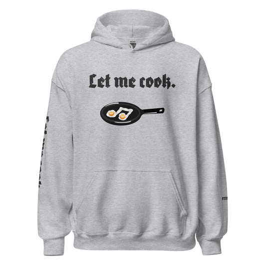 "Let Me Cook" Hoodie